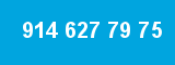 914 627 79 75